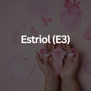 Estriol (E3)