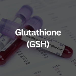 Glutathione (GSH)